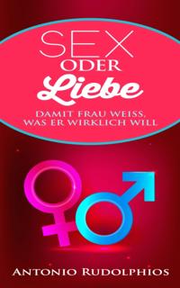 Sex oder Liebe