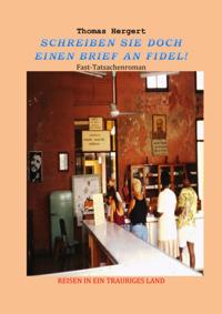 SCHREIBEN SIE DOCH EINEN BRIEF AN FIDEL!