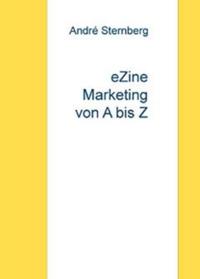 eZine Marketing von A bis Z