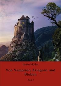 Von Vampiren, Kriegern und Dieben