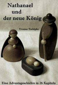 Nathanael und der neue König