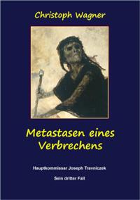 Metastasen eines Verbrechens