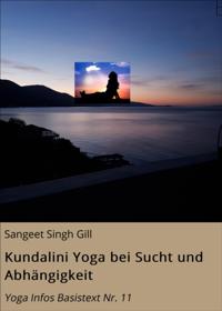 Kundalini Yoga bei Sucht und Abhängigkeit