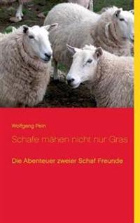 Schafe mähen nicht nur Gras