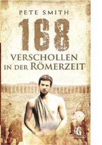 168 Verschollen in der Römerzeit