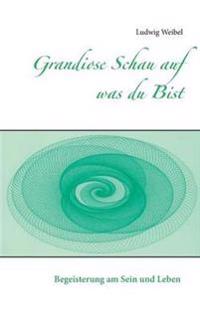 Grandiose Schau auf was du Bist