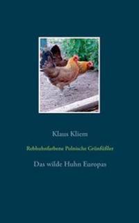 Rebhuhnfarbene Polnische Grünfüßler
