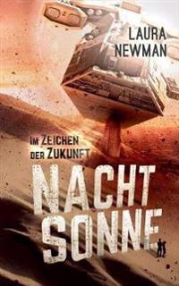 Nachtsonne - Im Zeichen der Zukunft