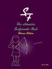 Das ultimative Sexfreunde-Buch - Women-Edition