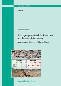 Entsorgungsnotstand für Bauschutt und Erdaushub in Hessen.