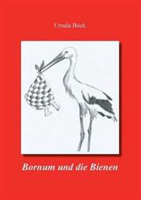 Bornum und die Bienen