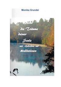 Wecke die Träume deiner Seele