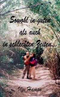 Sowohl in guten als auch in schlechten Zeiten...