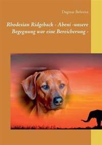 Rhodesian Ridgeback - Abeni - unsere Begegnung war eine Bereicherung -