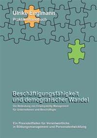 Beschäftigungsfähigkeit und demografischer Wandel