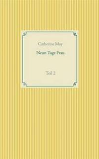 Neun Tage Frau