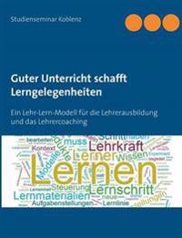 Guter Unterricht schafft Lerngelegenheiten