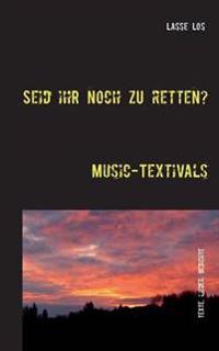 Seid ihr noch zu retten?