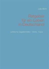Ratgeber für ein Leben in Deutschland