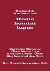 Homo homini lupus. Der Tragödie zweiter Teil