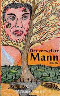 Der verwelkte Mann