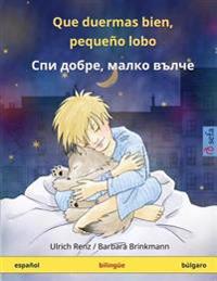 Que duermas bien, pequeño lobo - ??? ?????, ????? ????? (español - búlgaro)