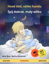 Head ööd, väike hundu – Spij dobrze, maly wilku (eesti keel – poola keel)