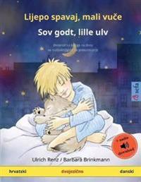Lijepo spavaj, mali vuce - Sov godt, lille ulv (hrvatski - danski)