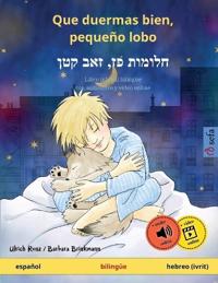 Que duermas bien, pequeño lobo - ?????? ??, ??? ??? (español - hebreo (ivrit))