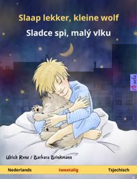 Slaap lekker, kleine wolf – Sladce spi, malý vlku (Nederlands – Tsjechisch)