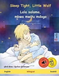 Sleep Tight, Little Wolf - Lala salama, mbwa mwitu mdogo (English - Swahili)