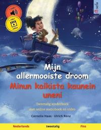 Mijn allermooiste droom - Minun kaikista kaunein uneni (Nederlands - Fins)