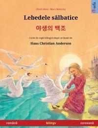 Lebedele sălbatice - 야생의 백조 (română - coreeană)