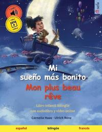 Mi sueño más bonito - Mon plus beau rêve (español - francés)