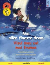 Min aller fineste drøm - Visul meu cel mai frumos (norsk - rumensk)