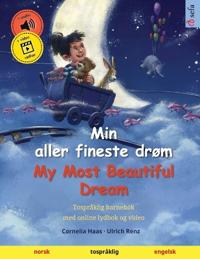 Min aller fineste drøm - My Most Beautiful Dream (norsk - engelsk)