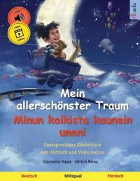 Mein allerschönster Traum - Minun kaikista kaunein uneni (Deutsch - Finnisch)