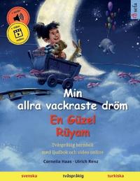 Min allra vackraste dröm - En Güzel Rüyam (svenska - turkiska)
