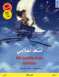 Esadu akhlemi – Mi sueño más bonito (Arabic – Spanish)