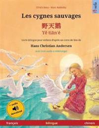 Les cygnes sauvages - ??? - Ye tian'é (français - chinois)