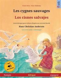Les cygnes sauvages - Los cisnes salvajes (français - espagnol)