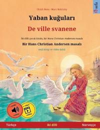 Yaban kuğuları - De ville svanene (Türkçe - Norveççe)
