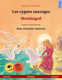 Les cygnes sauvages – Metsluiged (français – estonien)