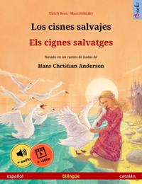 Los cisnes salvajes – Els cignes salvatges (español – catalán)