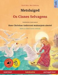 Metsluiged - Os Cisnes Selvagens (eesti keel - portugali keel)