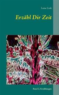 Erzähl Dir Zeit