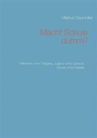 Macht Schule dumm?