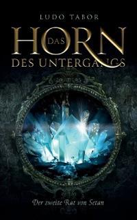 Das Horn des Untergangs