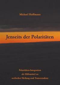 Jenseits der Polaritäten