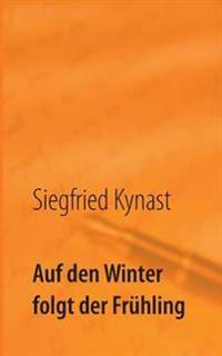 Auf den Winter folgt der Frühling